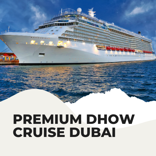 Premium Dhow Cruise Dubai