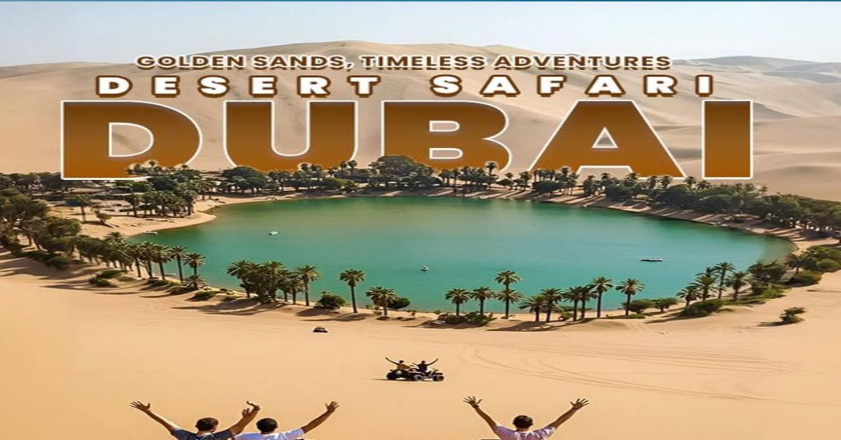 Top 6 Reasons To Visit Dubai Desert Safari